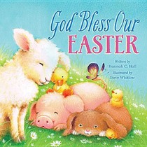 God Bless Our Easter: An Easter and Springtime Book for Kids