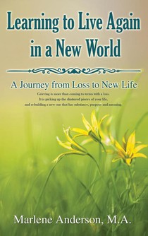 Learning to Live Again in a New World