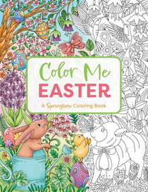 Color Me Easter: An Adorable Springtime Coloring Book