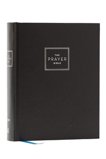 The Prayer Bible: Pray God's Word Cover to Cover (Niv, Hardcover, Red Letter, Comfort Print)