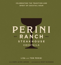 Perini Ranch Steakhouse Cocktails