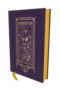 Frankenstein (The Gothic Chronicles Collection): Deluxe Edition