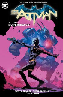 Batman Vol. 8: Superheavy (The New 52) voorzijde