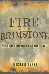 Fire and Brimstone: The North Butte Mine Disaster of 1917 voorzijde