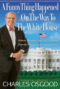 A Funny Thing Happened on the Way to the White House
