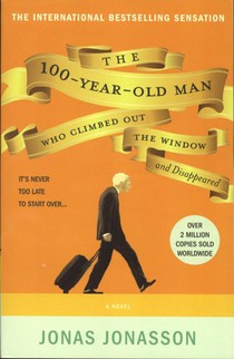 Jonasson, J: 100-Year-Old Man Who Climbed Out the Window and