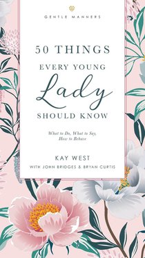 50 Things Every Young Lady Should Know Revised and Expanded