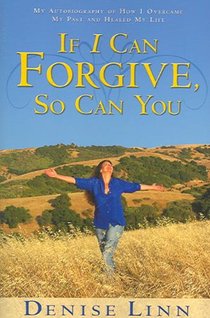 If I Can Forgive, So Can You: My Autobiography of How I Overcame My Past and Healed My Life (Revised) voorzijde