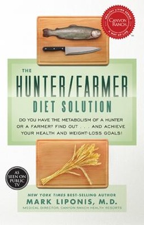 Liponis, M: Hunter/Farmer Diet Solution