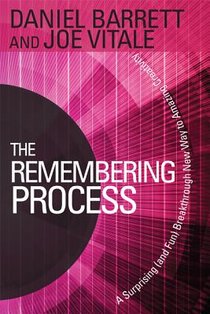 The Remembering Process: A Surprising (and Fun) Breakthrough New Way to Amazing Creativity voorzijde