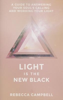 LIGHT IS THE NEW BLACK