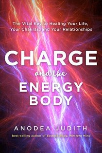 CHARGE & THE ENERGY BODY