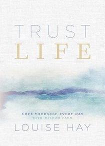 Hay, L: Trust Life