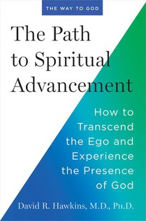 Hawkins, D: Path to Spiritual Advancement