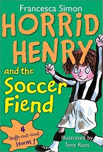 Horrid Henry and the Soccer Fiend voorzijde