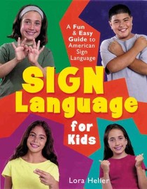Heller, L: Sign Language for Kids