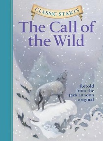 Classic Starts (R): The Call of the Wild voorzijde