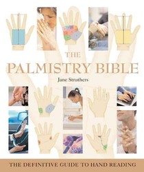 The Palmistry Bible: The Definitive Guide to Hand Reading Volume 6