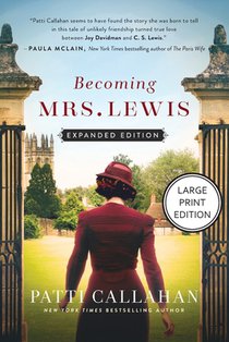 Becoming Mrs. Lewis: Expanded Edition (HarperCollins Large Print Collection)