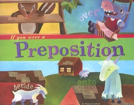 If You Were a Preposition