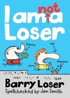 Barry Loser: I am Not a Loser voorzijde