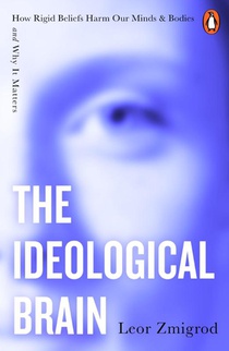 The Ideological Brain