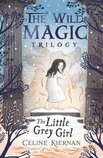 The Little Grey Girl (The Wild Magic Trilogy, Book Two) voorzijde