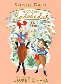 Madame Badobedah and the Old Bones