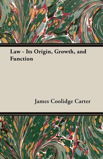Law - Its Origin, Growth, And Function