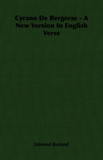 Cyrano De Bergerac - A New Version In English Verse