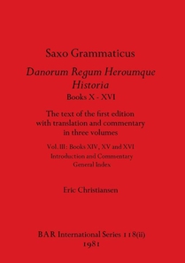 Saxo Grammaticus Danorum Regum Heroumque Historia Books X-XVI, Part ii