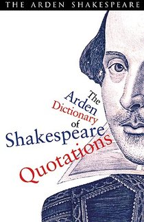 The Arden Dictionary Of Shakespeare Quotations voorzijde