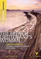 The French Lieutenant's Woman: York Notes Advanced - everything you need to study and prepare for the 2025 and 2026 exams