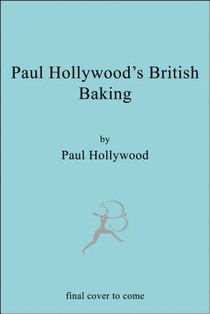 Paul Hollywood's British Baking