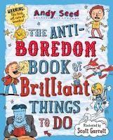 The Anti-boredom Book of Brilliant Things To Do voorzijde