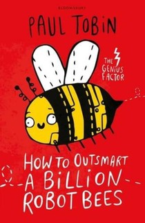 How to Outsmart a Billion Robot Bees voorzijde