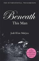 Malpas, J: Beneath This Man