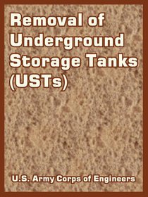 Removal of Underground Storage Tanks (USTs)
