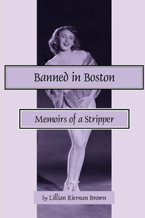 Banned in Boston: Memoirs of a Stripper