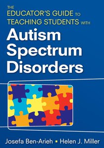 The Educator's Guide to Teaching Students With Autism Spectrum Disorders