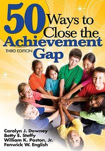 50 Ways to Close the Achievement Gap
