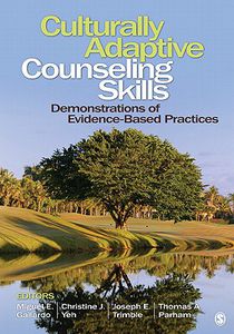 Culturally Adaptive Counseling Skills: Demonstrations of Evidence-Based Practices