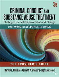 Criminal Conduct and Substance Abuse Treatment - The Provider's Guide