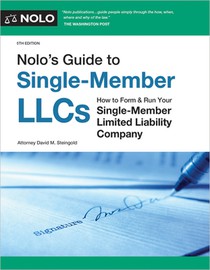 Nolo's Guide to Single-Member Llcs: How to Form & Run Your Single-Member Limited Liability Company