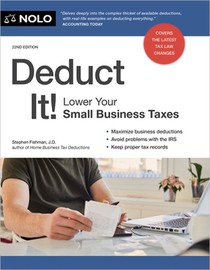 Deduct It!: Lower Your Small Business Taxes