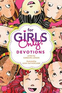 For Girls Only! Devotions