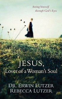 Jesus, Lover Of A Woman'S Soul