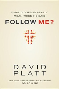 What Did Jesus Really Mean When He Said Follow Me? voorzijde