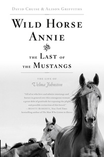 Wild Horse Annie and the Last of the Mustangs