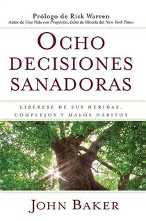 Ocho decisiones sanadoras (Life's Healing Choices) voorzijde